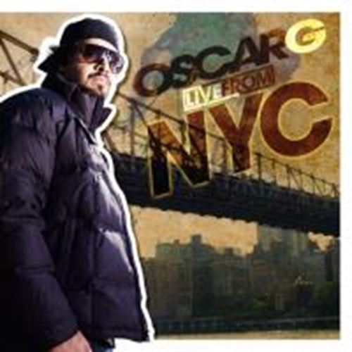 Oscar G - Live From Nyc