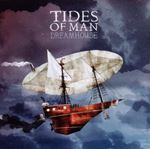 Tides Of Man - Dreamhouse
