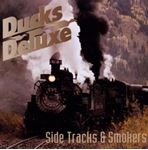 Ducks Deluxe - Side Tracks And Smokers