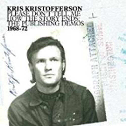Kris Kristofferson - Please Don't Tell Me How The Story
