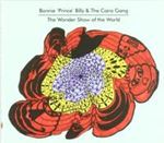 Will Oldham - The Wonder Show Of The World
