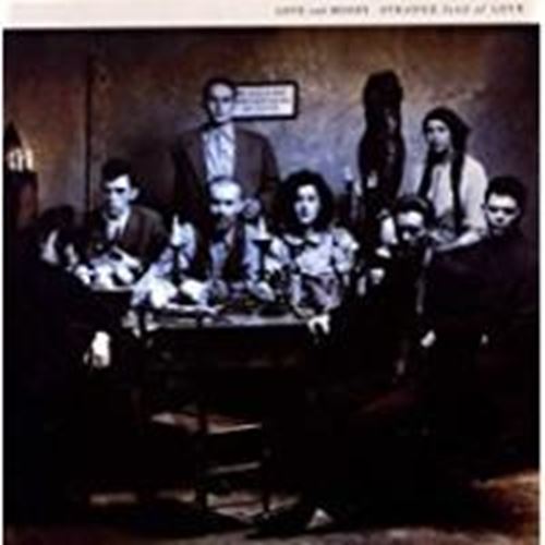 Love & Money - Strange Kind Of Love