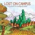 Lost On Campus - In Pursuit Of Courage And Heart