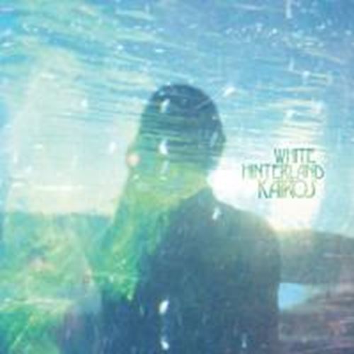 White Hinterland - Kairos
