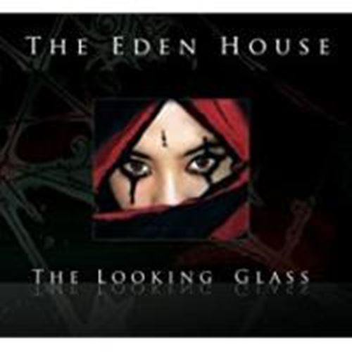 Eden House - The Looking Glass