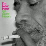Gil Scott Heron - I'm New Here