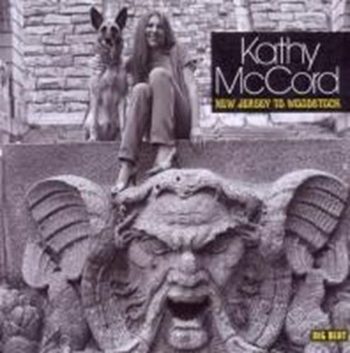 Kathy Mccord - New Jersey To Woodstock
