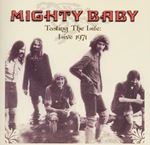 Mighty Baby - Tasting The Life