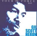 Gil Scott Heron - Tour De Force