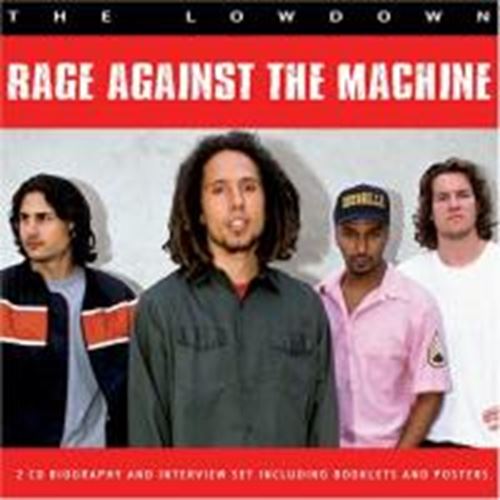 Rage Against The Machine - The Lowdown