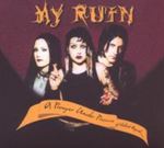 My Ruin - A Prayer Under Pressure Of Violent