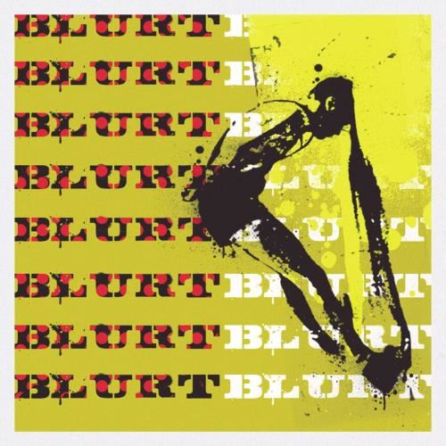 Blurt - Blurt