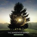 Dangerous Summer - Reach For The Sun