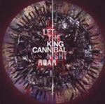 King Cannibal - Let The Night Roar