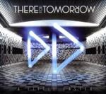 There For Tomorrow - A Little Faster