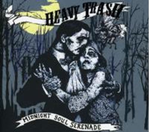 Heavy Trash - Midnight Soul Serenade