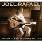 Joel Rafael - Songs Of Woody Guthrie Vol.1 &