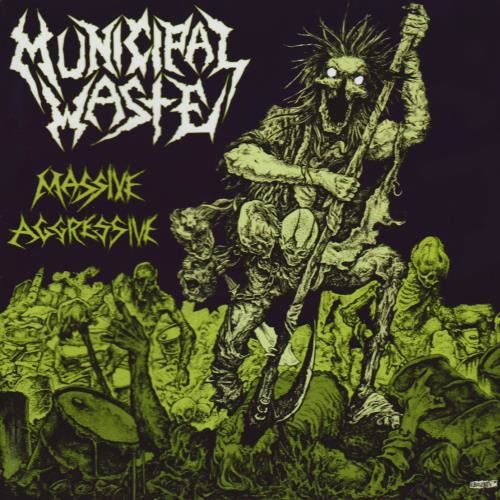 Municipal Waste - Massive Aggressive