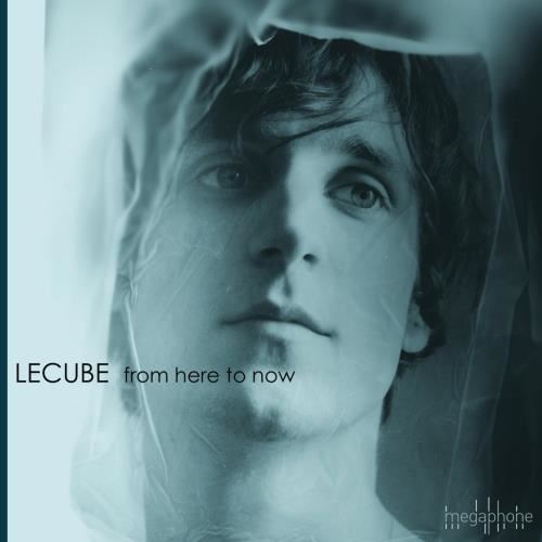 Lecube - From Here To Now