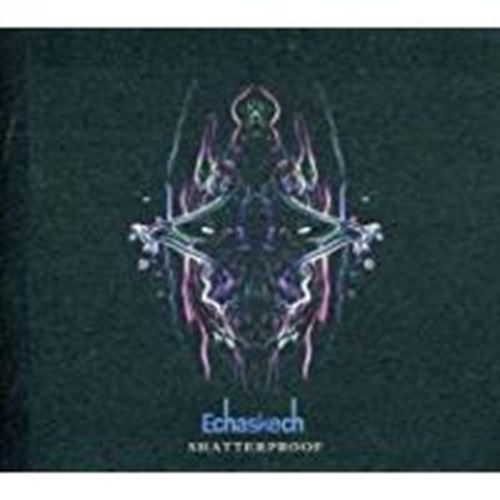 Echaskech - Shatterproof