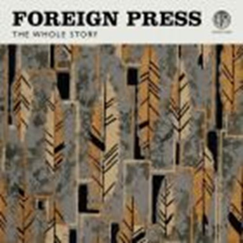 Foreign Press - The Whole Story