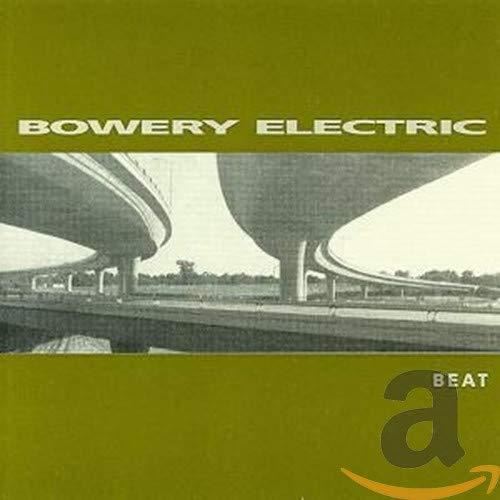Bowery Electric - Beat