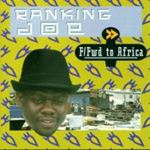 Ranking Joe - Fast Forward To Africa