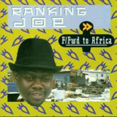 Ranking Joe - Fast Forward To Africa