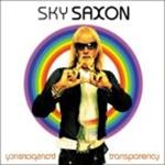 Sky Saxon - Transparency