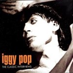 Iggy Pop - The Classic Interviews