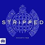 Various - Stripped Acoustic R&B: Ministry Of Sound