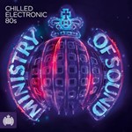 Various - Chilled Electronic 80s: Ministry Of Sound