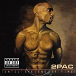 2 Pac - Until The End of Time
