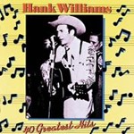 Hank Williams - 40 Greatest hits