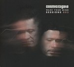 Cosmic Gate - Wake Your Mind Sessions 003
