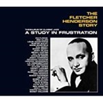 Fletcher Henderson - The Story: A Study In Frustration