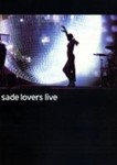Sade - Lovers live