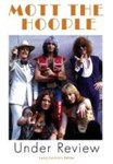 Mott the Hoople - Under Review