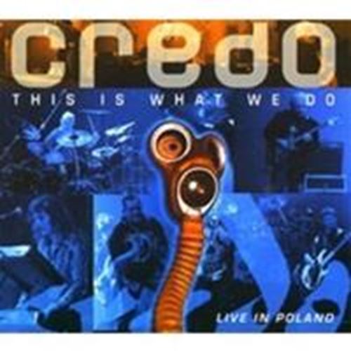 Credo - This Is What We Do