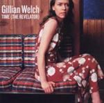 Gillian Welch - Time (the Revelator)