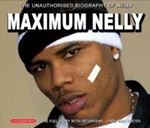 Nelly - Maximum Nelly