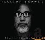 Jackson Browne - Time The Conqueror