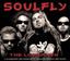 Soulfly - The Lowdown