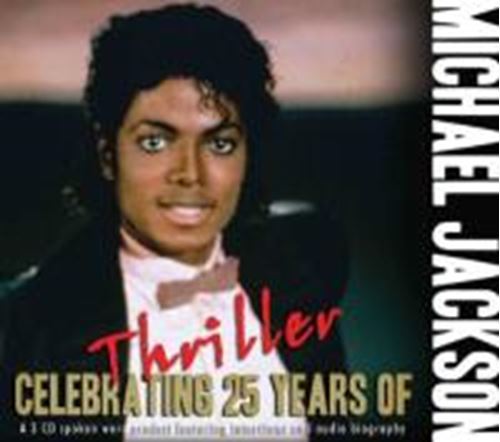Michael Jackson - Celebrating 25 Years Of Thriller