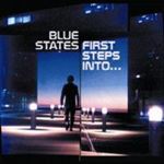 Blue States - First Steps Into...