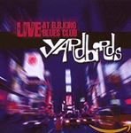 Yardbirds - Live At Bb King Blues Club 2006