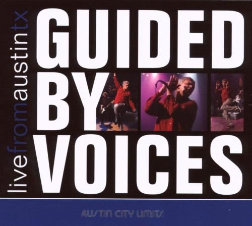 Guided By Voices - Live From Austin
