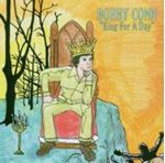 Bobby Conn - King For A Day