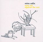 Mira Calix - Eyes Set Against The Sun