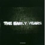 Early Years - The Early Years